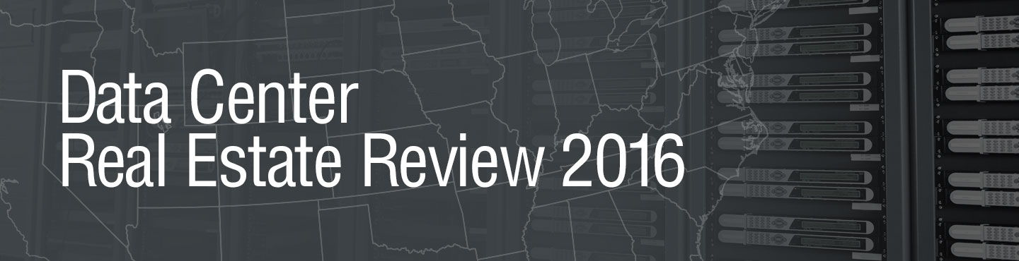 Data Center Real Estate Review 2016